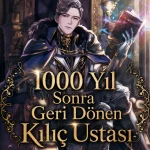 1000 Yıl Sonra Geri Dönen Kılıç Ustası