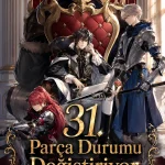 31. Parça Durumu Değiştiriyor
