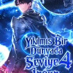 Yıkılmış Bir Dünyada Seviye 4 İnsan